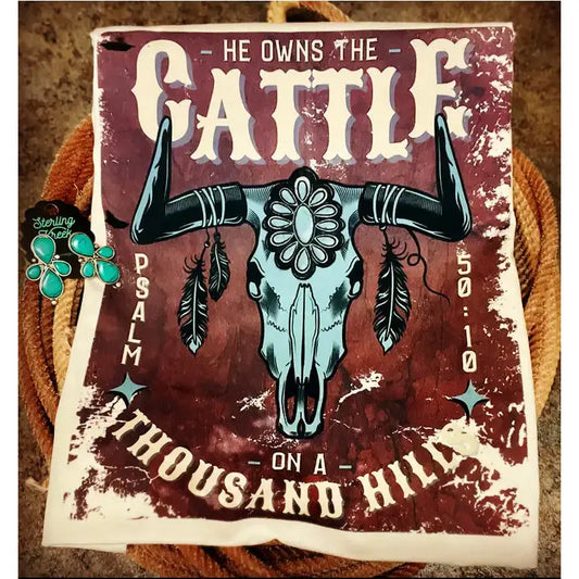 He Owns the Cattle on a 1000 Hills Tee- Shirt